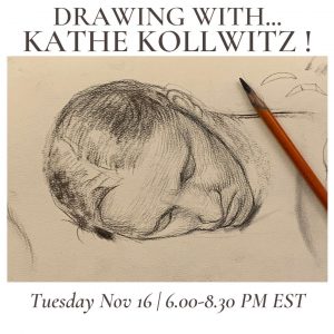 Drawing with... Kathe Kollwitz!